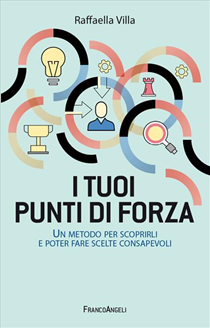 Copertina libro " I tuoi punti di forza" di Raffaella Villa